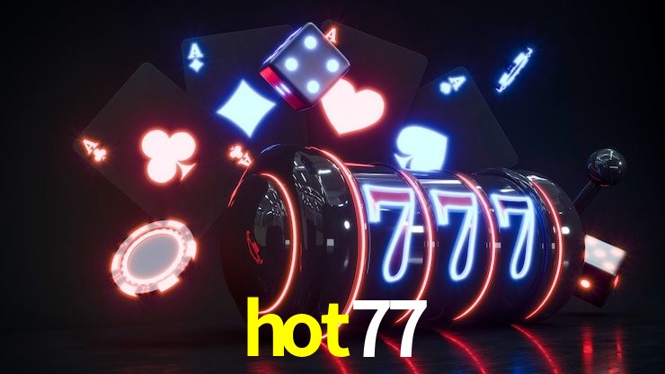 Welcome Bonus hot77
