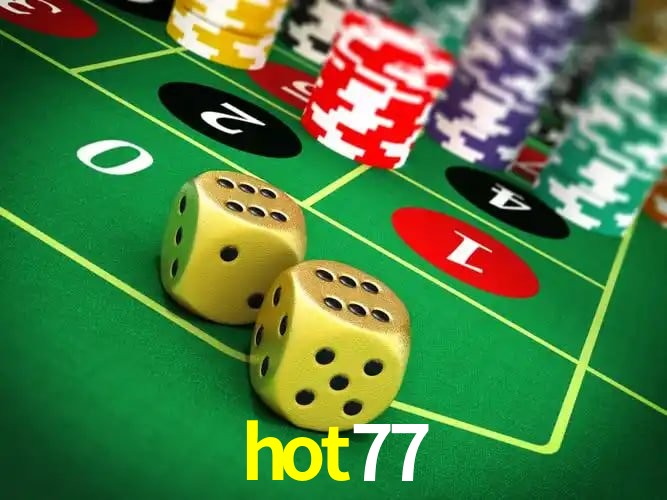 Experiência VIP hot77