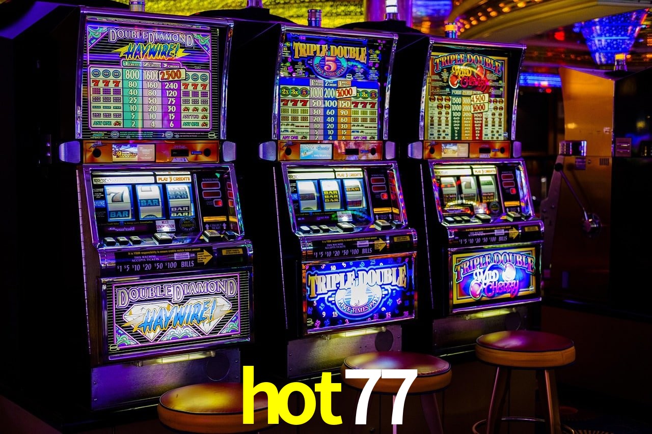 Bônus Diários hot77