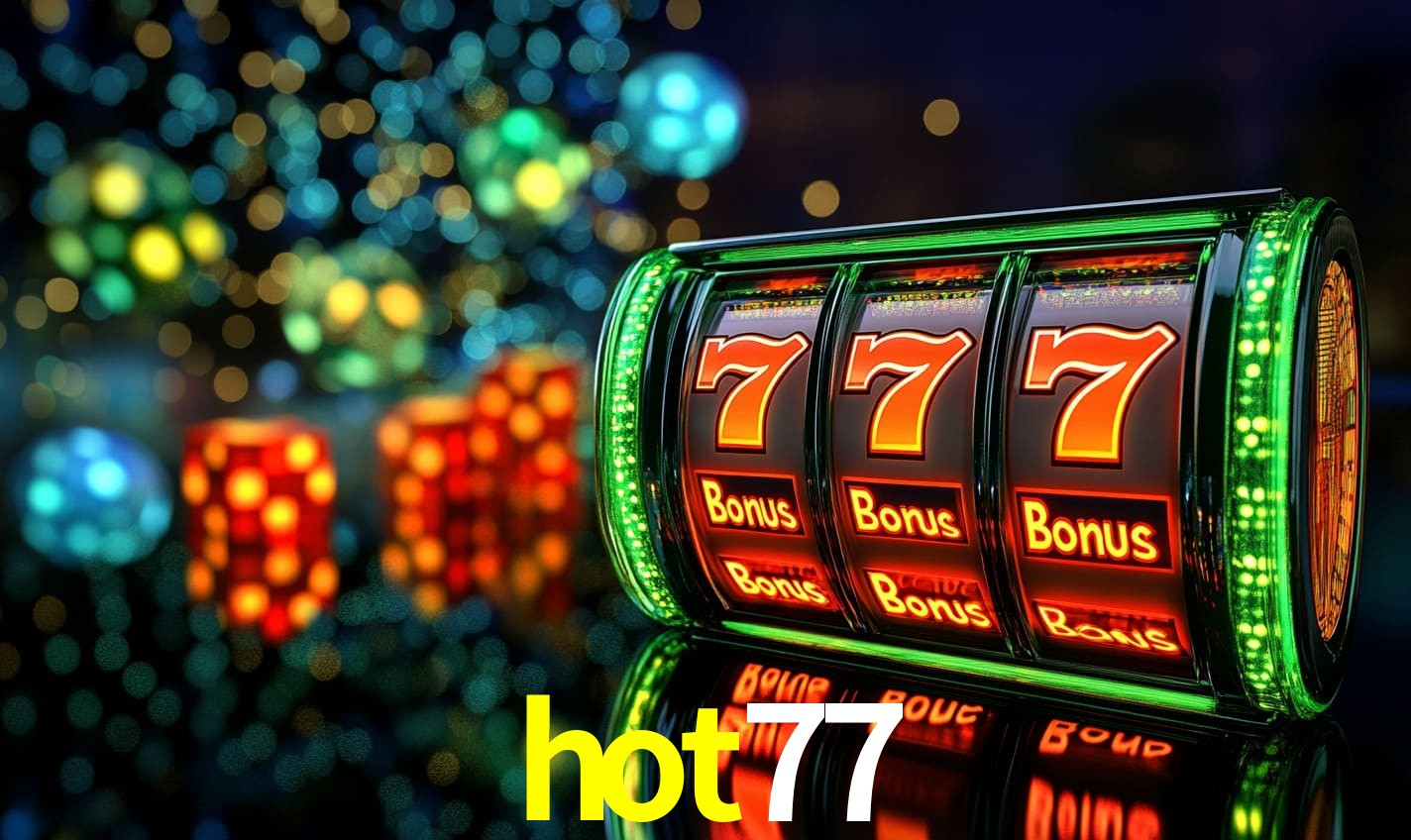 Recursos de Bônus hot77