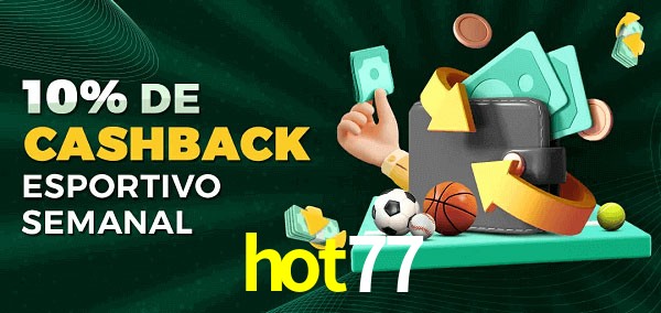 10% de bônus de cashback na hot77