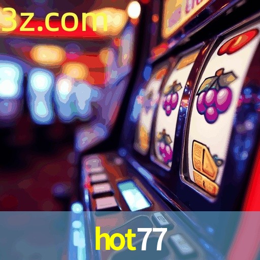 HOT77